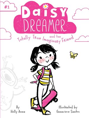 cover image of Daisy Dreamer and the Totally True Imaginary Friend